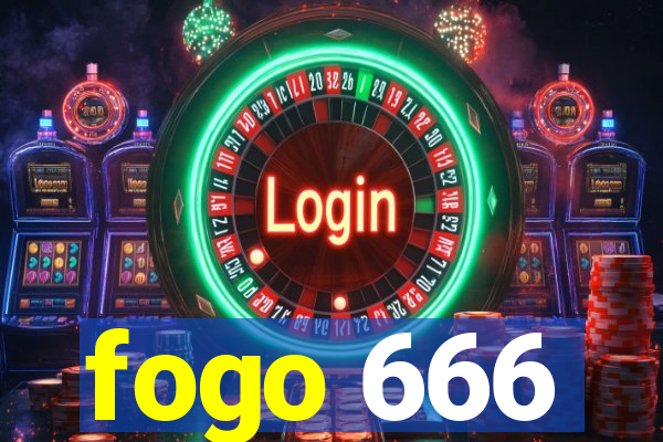 fogo 666