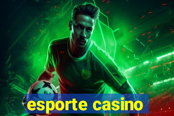 esporte casino