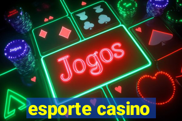 esporte casino