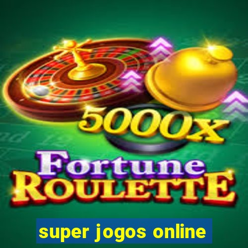 super jogos online