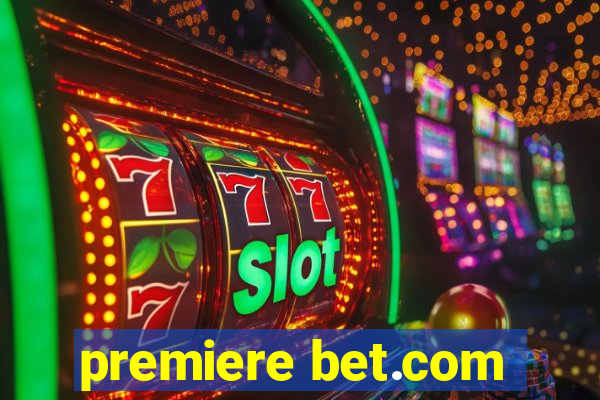 premiere bet.com