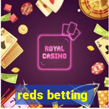 reds betting