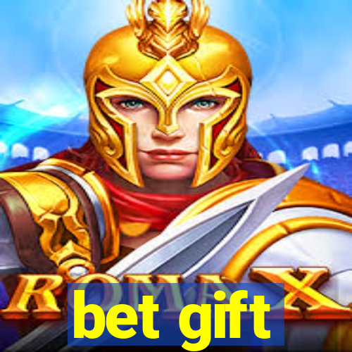 bet gift