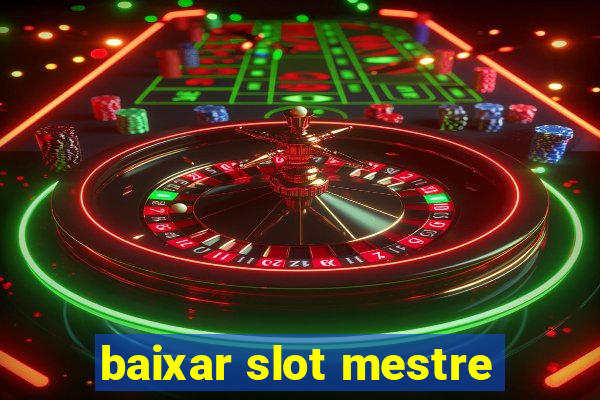 baixar slot mestre