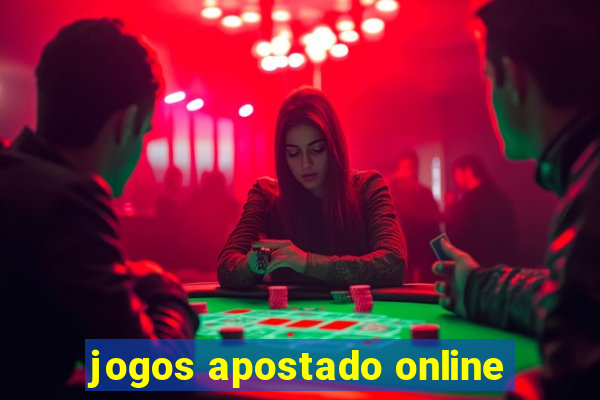 jogos apostado online