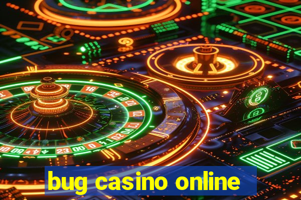 bug casino online