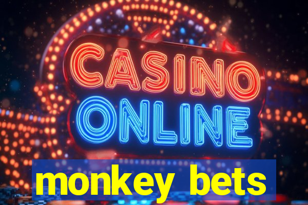 monkey bets