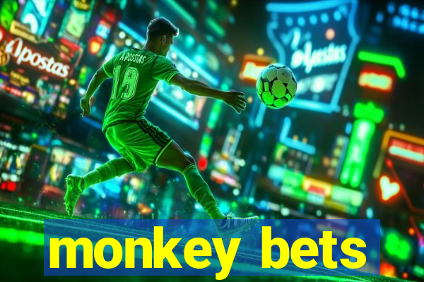 monkey bets