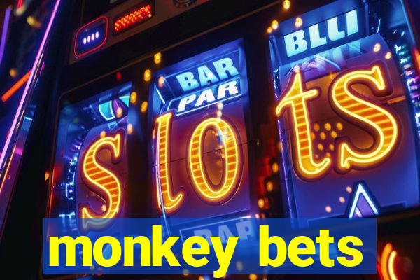 monkey bets