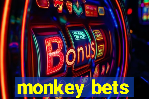 monkey bets