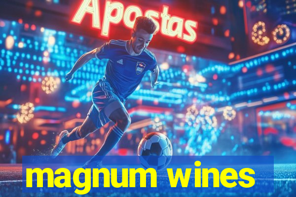 magnum wines