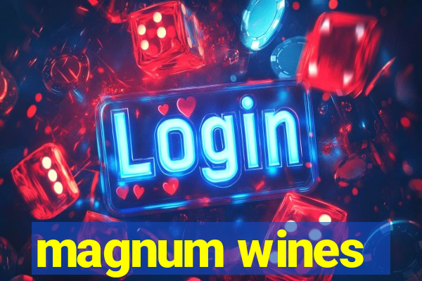 magnum wines