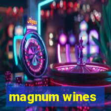 magnum wines