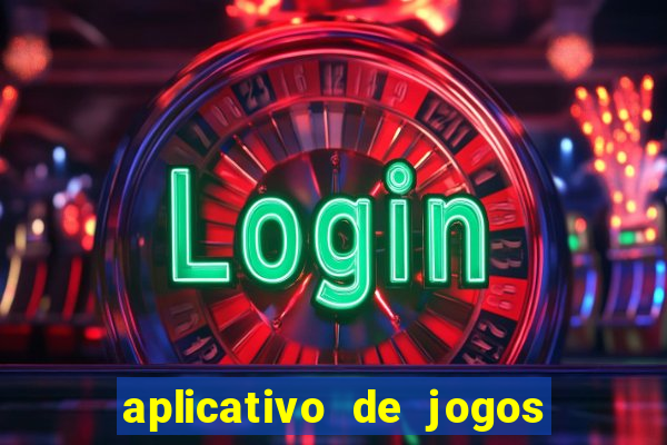 aplicativo de jogos que pagam de verdade