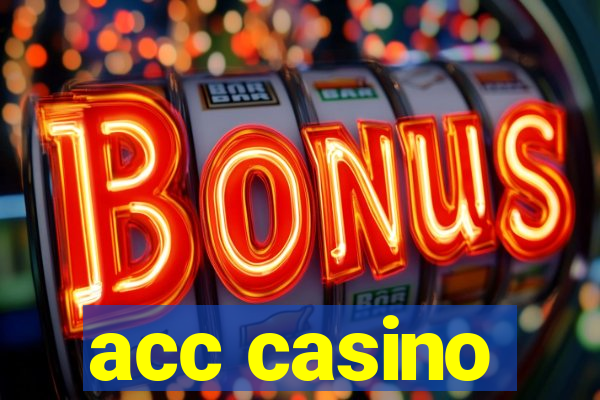 acc casino