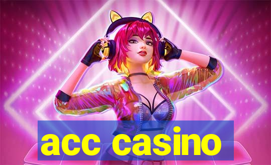 acc casino