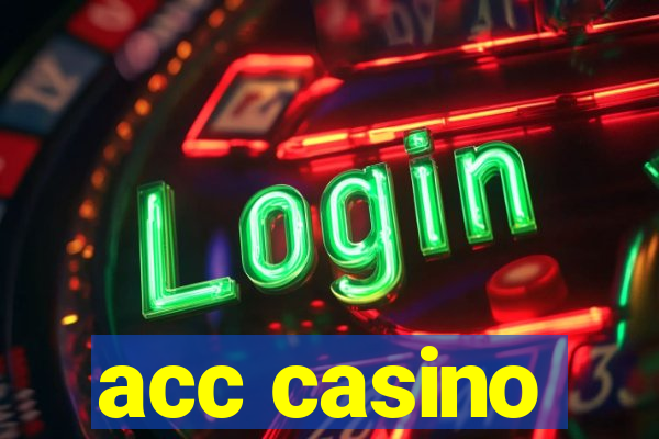 acc casino