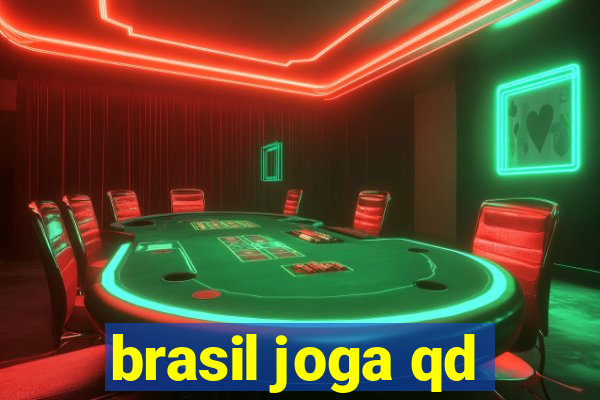 brasil joga qd