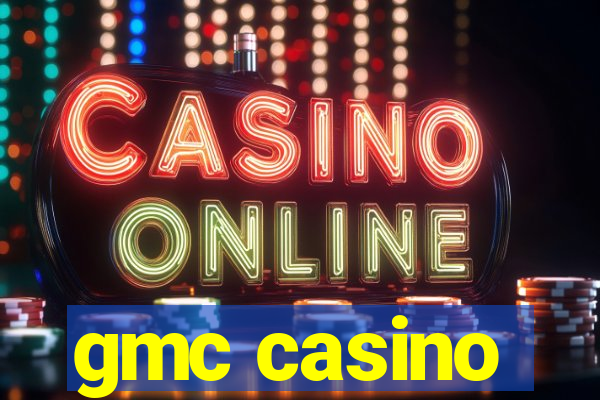 gmc casino