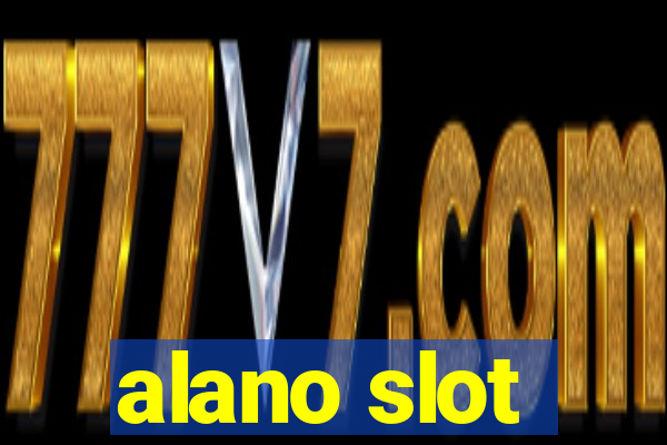 alano slot