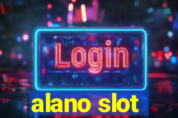 alano slot