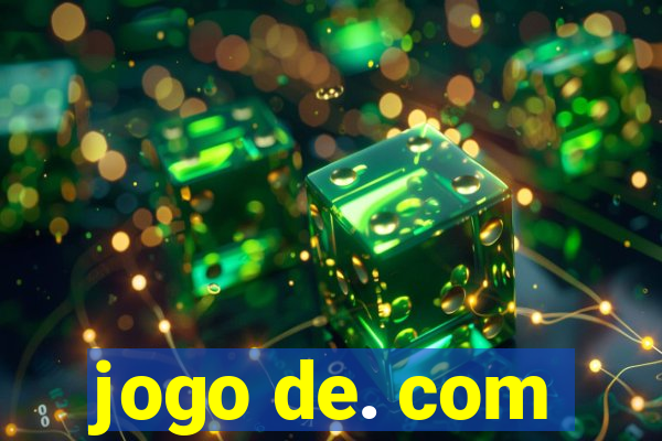 jogo de. com