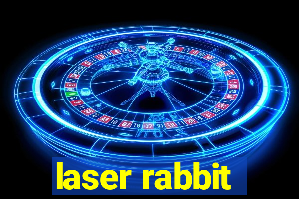 laser rabbit