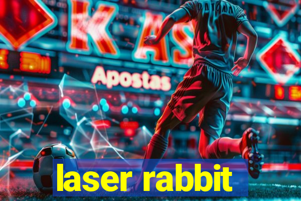 laser rabbit