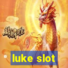 luke slot