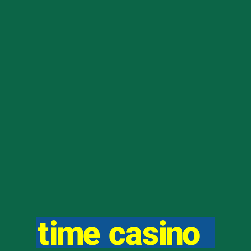 time casino