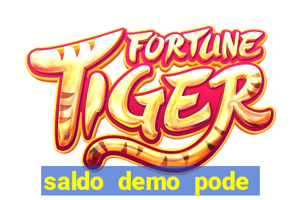 saldo demo pode sacar no jogo