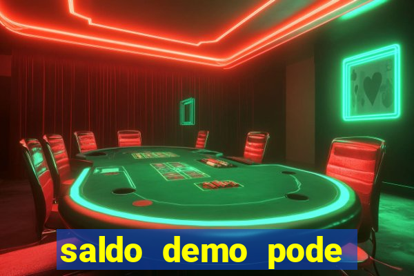 saldo demo pode sacar no jogo