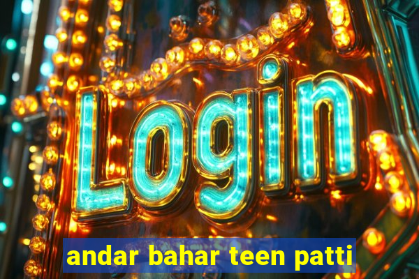 andar bahar teen patti