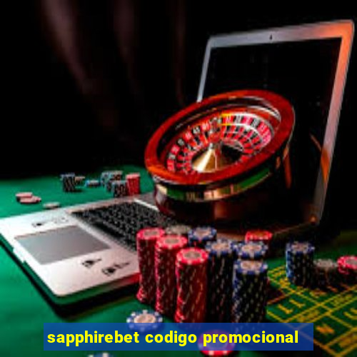 sapphirebet codigo promocional