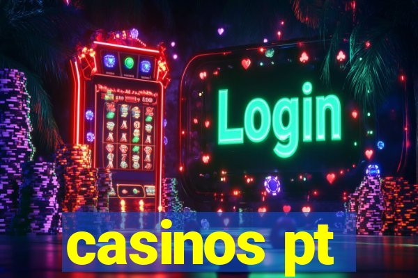 casinos pt