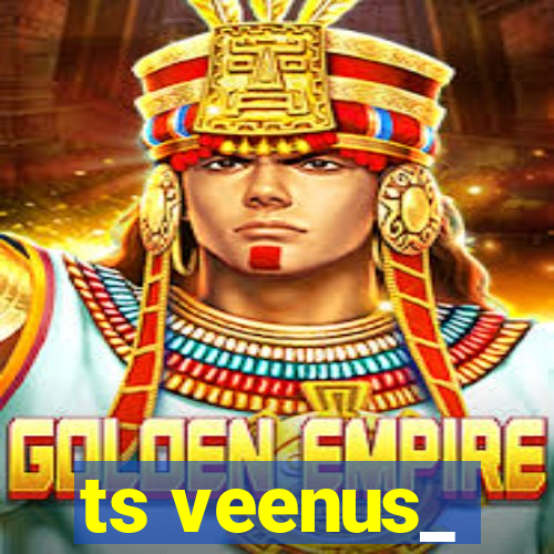 ts veenus_