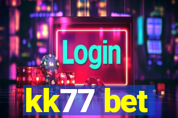 kk77 bet