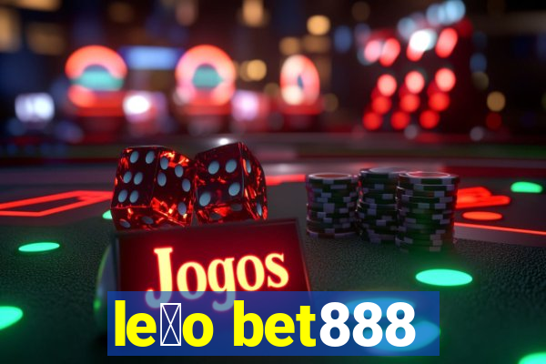 le茫o bet888