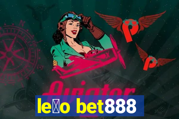 le茫o bet888