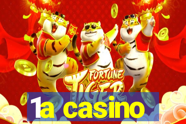 1a casino