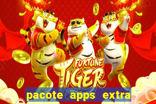 pacote apps extra tim beta