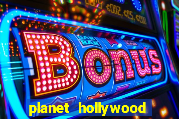 planet hollywood casino hotel las vegas