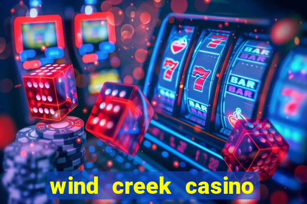 wind creek casino & hotel