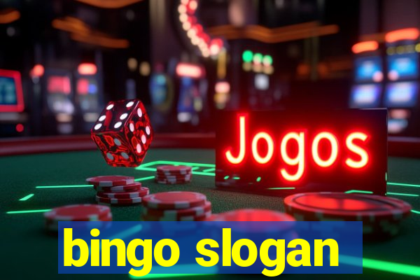 bingo slogan