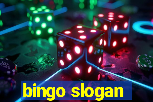 bingo slogan