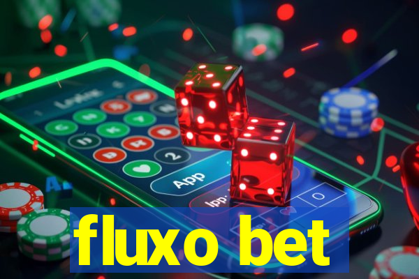 fluxo bet