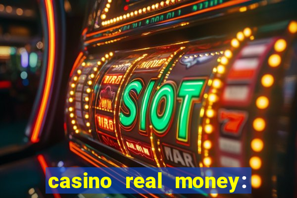 casino real money: win cash