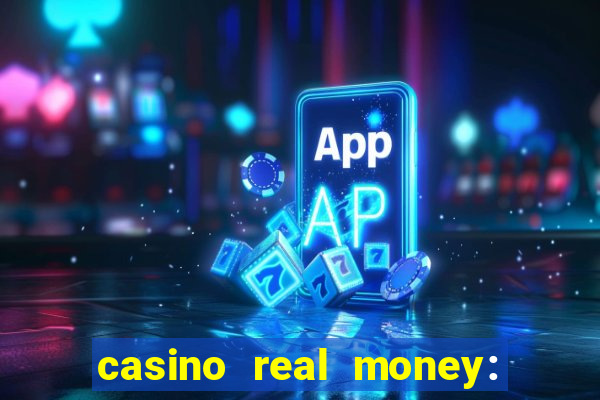 casino real money: win cash