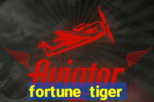 fortune tiger baixar play store