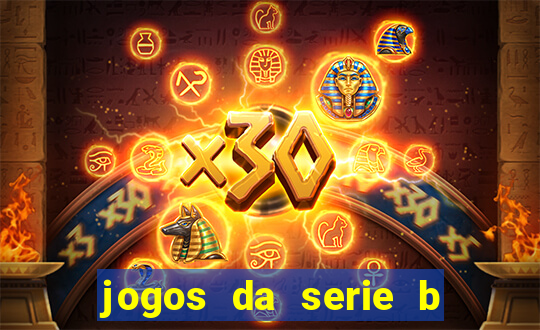 jogos da serie b de hoje